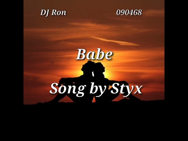 Babe (lyrics) Song by Styx