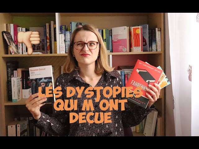 LES DYSTOPIES QUI M'ONT DECUE