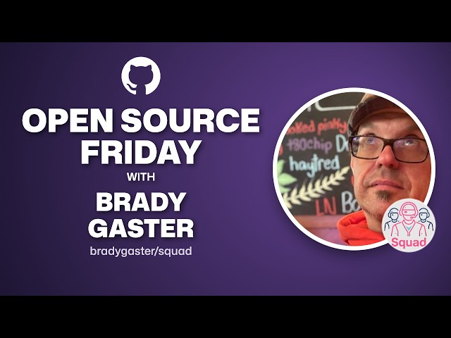 Open Source Friday: Squad with Brady Gaster