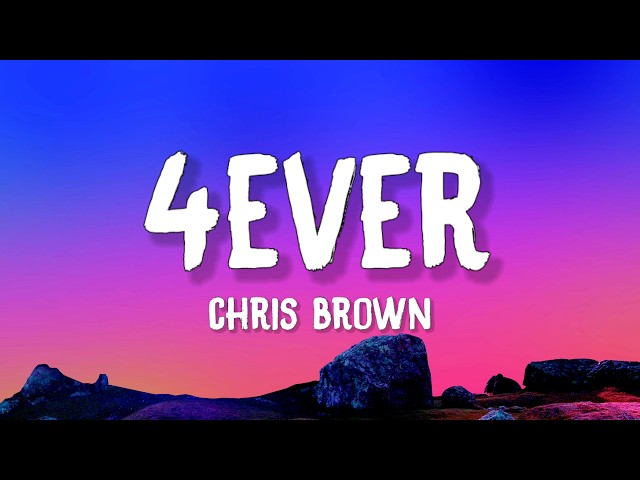 Chris Brown - 4Ever (Lyrics)