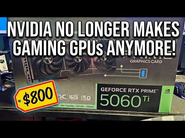 RTX 5060TI For 800 Buckaroos Nvidia No Longer Makes Gaming GPU's