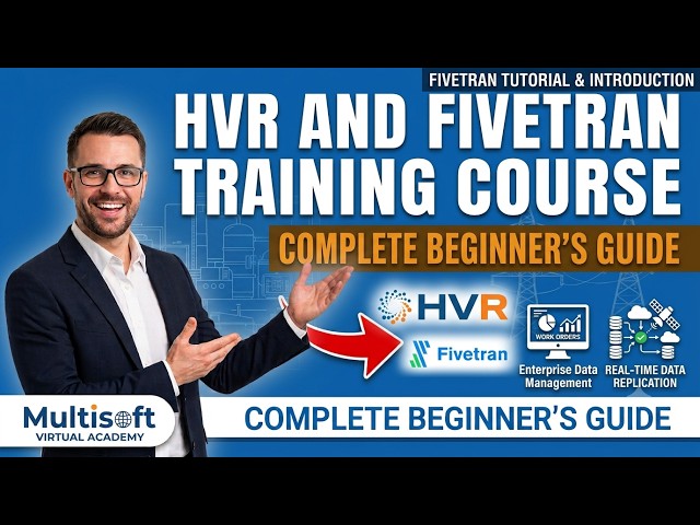 HVR and Fivetran Training Course | Complete Beginner's Guide | Fivetran Tutorial & Introduction