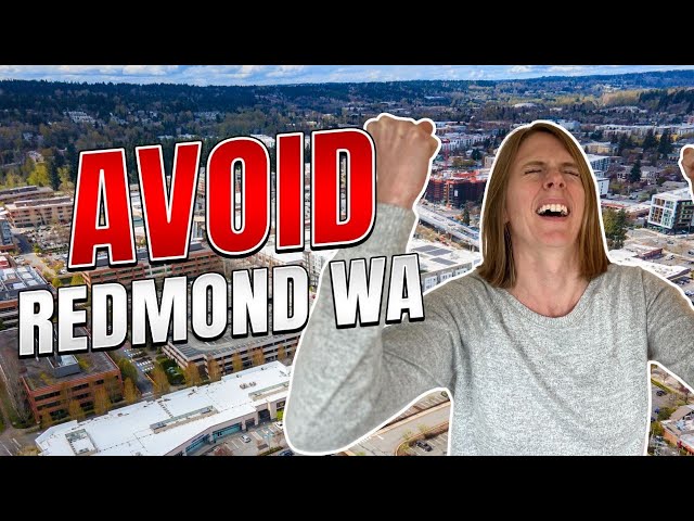 Don't Move To Redmond Washington...Unless You Can Handle These 5 Things!