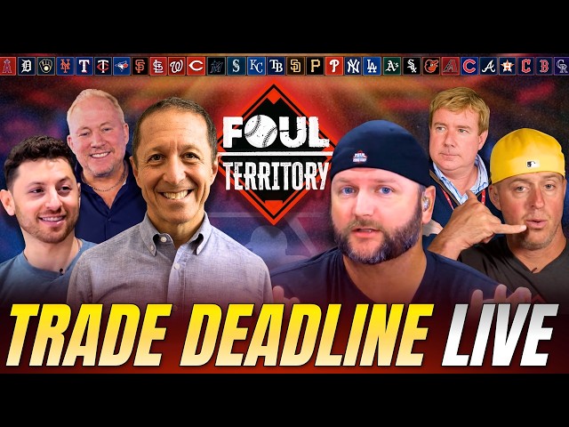 2026 MLB Trade Deadline Show | Ken Rosenthal & Guests | Breaking News & Trades | Foul Territory