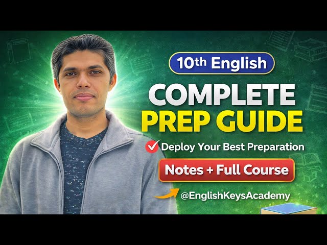 10th English Complete Prep & Notes | @EnglishKeysAcademy 