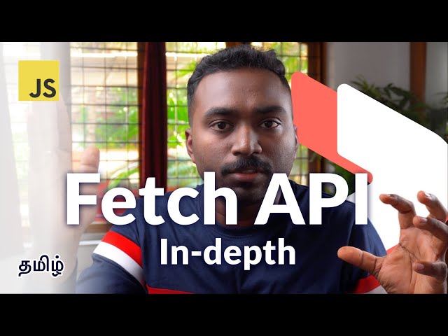 JavaScript Fetch API | Lets Understand it clearly