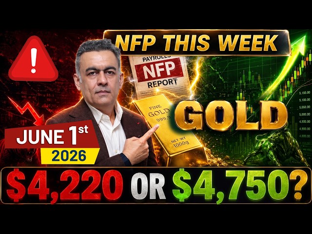 $4,220 or $4,750? Gold Outlook This Week + NFP Impact