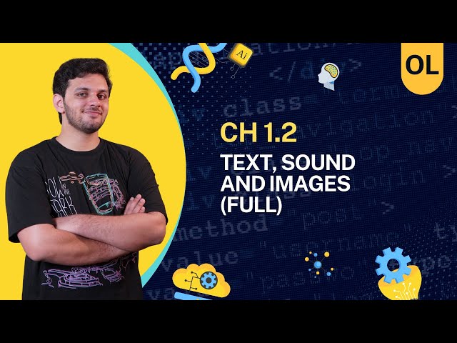 Ch 1.2 Text, Sound and Images(FULL) | Ch 1 Data Representation | O Level / IGCSE CS | 2210/0478