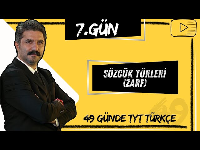 Sözcük Türleri | ZARF | 49 Günde TYT Türkçe Kampı | 7.GÜN