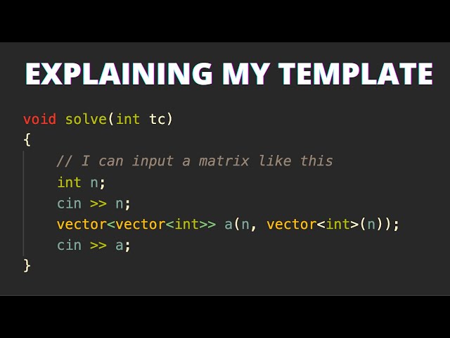 How to build templates in CP | Explaining my template