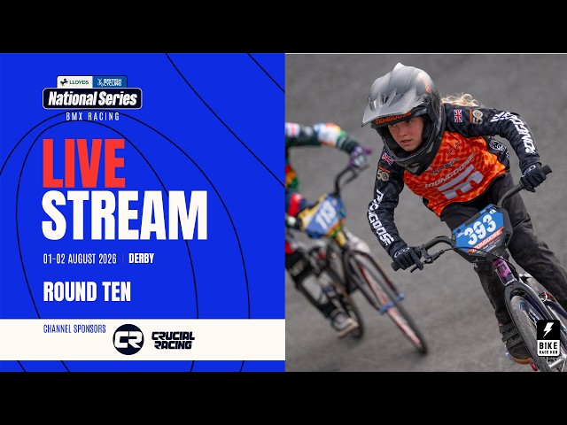 LIVE | Lloyds National BMX Series 2026 | Round 10 - Derby