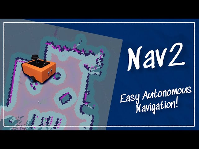 Making robot navigation easy with Nav2 and ROS!