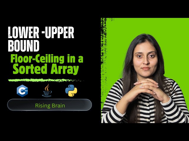 Floor & Ceiling in Sorted Array | Binary Search Pattern Explained  | Java, Python, C++