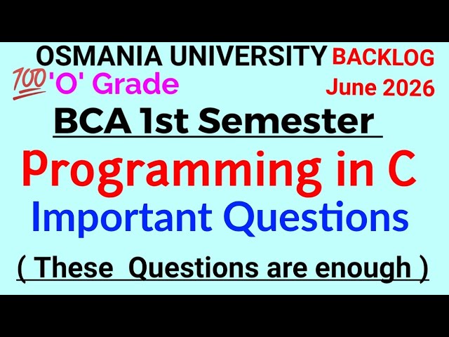 Programming in C | Important Questions | Backlog June 2026 | BCA 1st Semester Osmania University