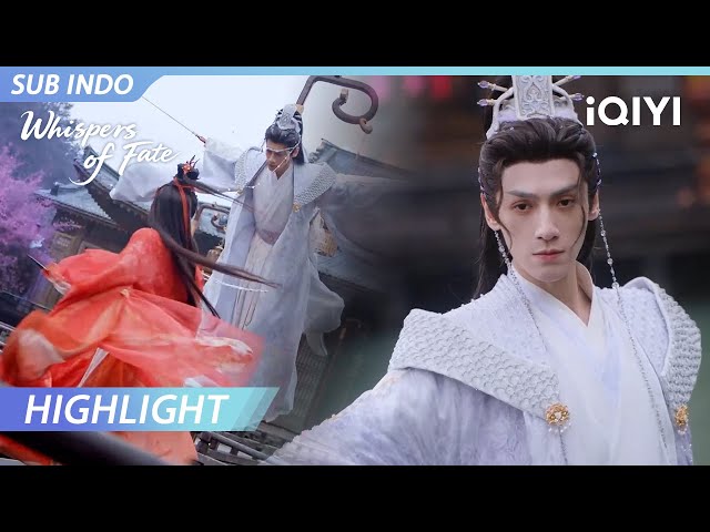 【Highlight】Pertarungan yang menegangkan, siapakah yang menang? | Whispers of Fate | iQIYI Indonesia