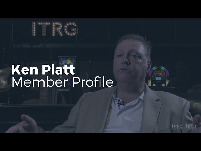 Info-Tech Research Group – Ken Platt, Member Profile