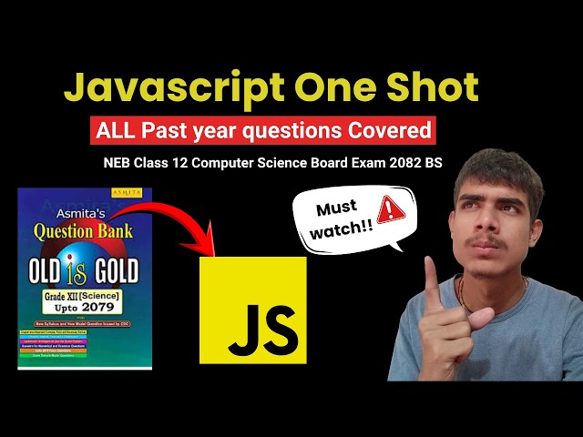 Javascript one shot | NEB class 12 computer science | class 12 board exam 2082 BS #neb2082 #exam