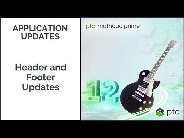 Header and Footer Updates | Mathcad Prime 12