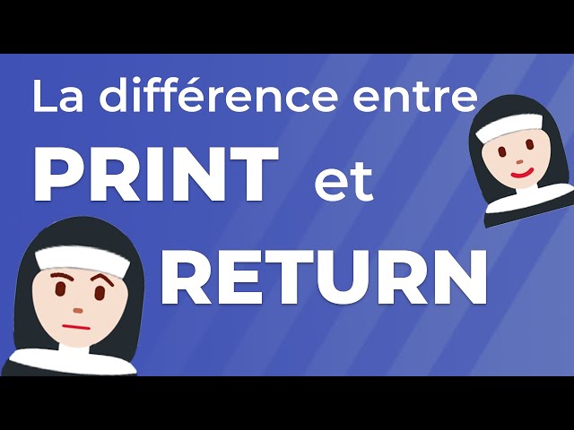 La différence entre print et return