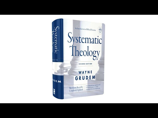 Chapter 45: The Purity and Unity of the Church - Dr. Wayne Grudem [115]