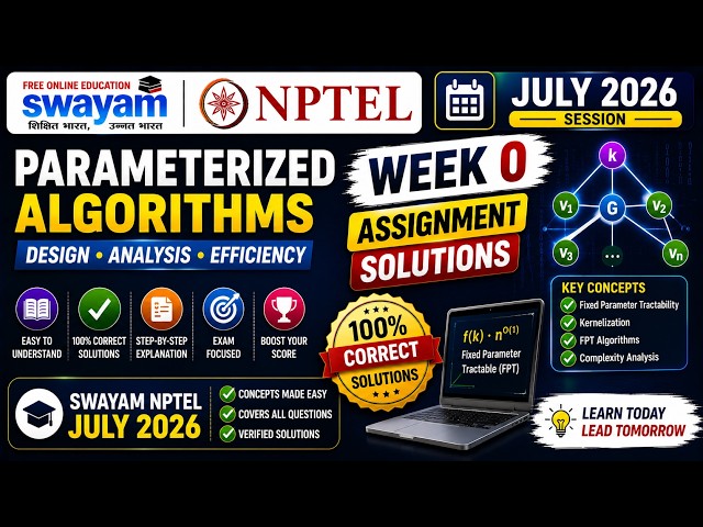 Parameterized Algorithms Week 0 Assignment Answers 2026 | NPTEL July 2026 | 100% Correct Solutions