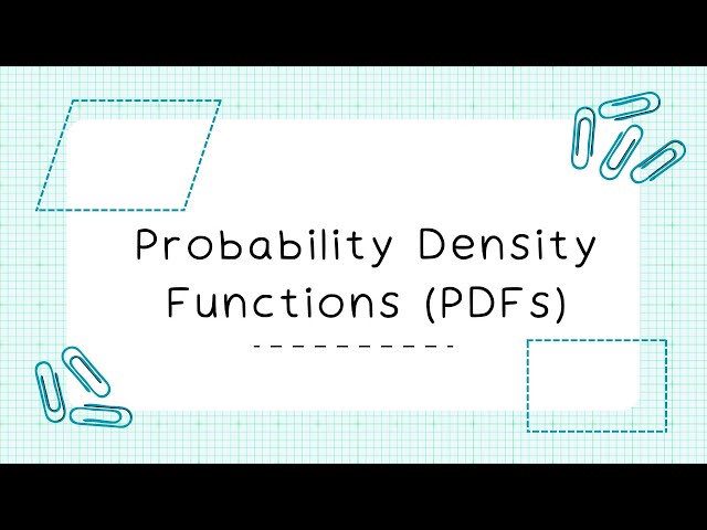 Probability Density Functions