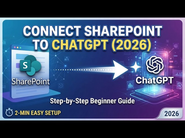 How to Connect SharePoint to ChatGPT 2026 Step by Step Beginner Guide 2 Min