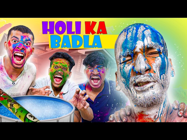 Holi Ka Badla | Jaykeviness