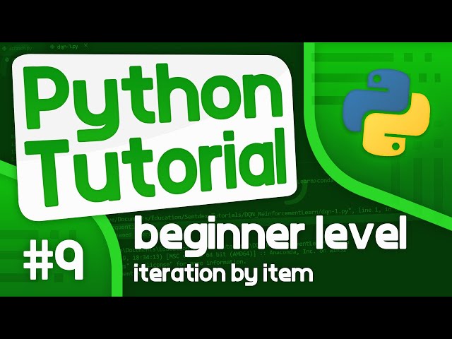 Python Programming Tutorial #9 - Iteration by Item (For Loops Continued...)