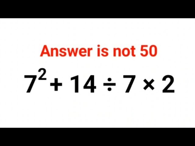 7^2 + 14  ÷ 7 × 2 The answer is not 50. Many got it wrong! Ukraine Math Test #math #ukraine