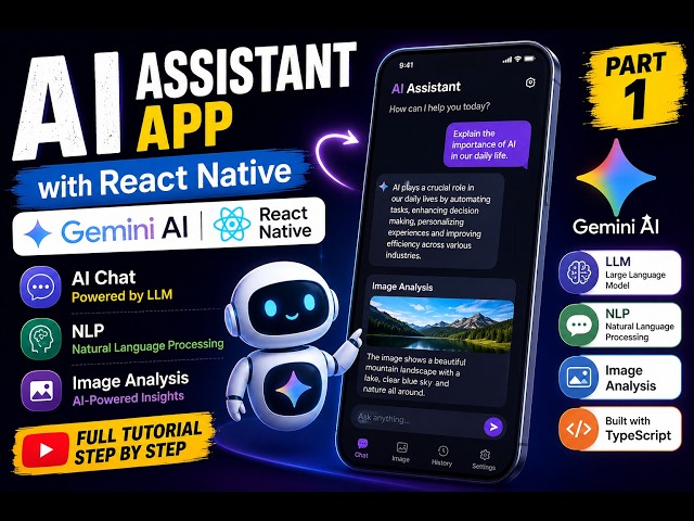 AI Assistant App with React Native | Gemini AI, LLM, NLP & Image Analysis | Part 1