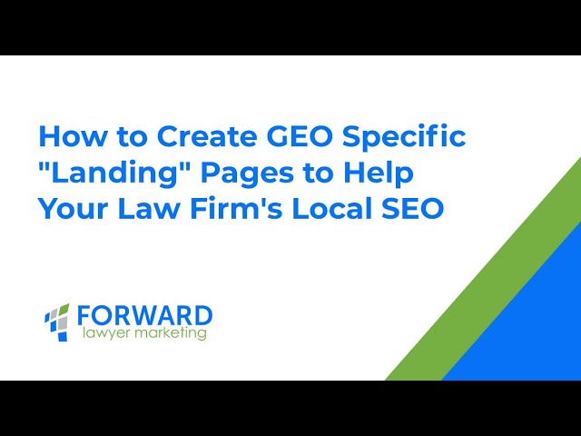 How to Create GEO Specific Landing Pages to Help Your Law Firms Local SEO | Expert Legal SEO