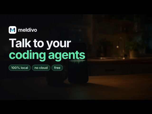 Talk to Your AI Coding Agents — Hands-Free, Private & Local (Meldivo Tutorial)