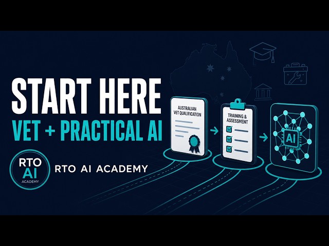 Start Here: Australian VET, TAE40122 and Practical AI | RTO AI Academy