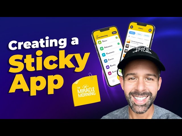 Creating a Sticky App: Unraveling the Secrets of User Retention and Long-Term Success