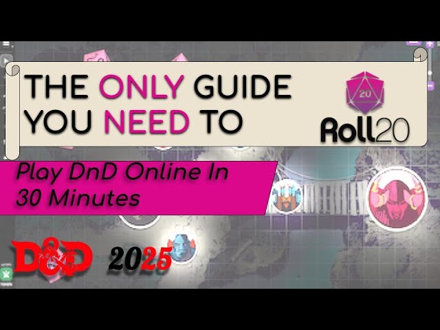 BEGINNER'S GUIDE TO ROLL20 (30 MINUTE VTT TUTORIAL)| FULL VIRTUAL TABLETOP GUIDE | DND 2025