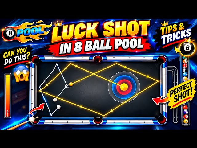 🎱 LUCK SHOT in 8 Ball Pool 🔥 | Full Tips & Tricks for Perfect Shots! 😱 
