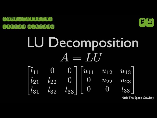 LU Decomposition - Computational Linear Algebra
