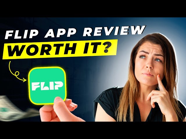 Flip App Review 2025 | Pros and Cons – Honest & Unbiased