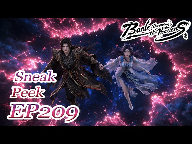 【BTTH】EP209 Sneak Peek：The Yao Clan was wiped out!Xiao Yan escaped with Yao Ling.