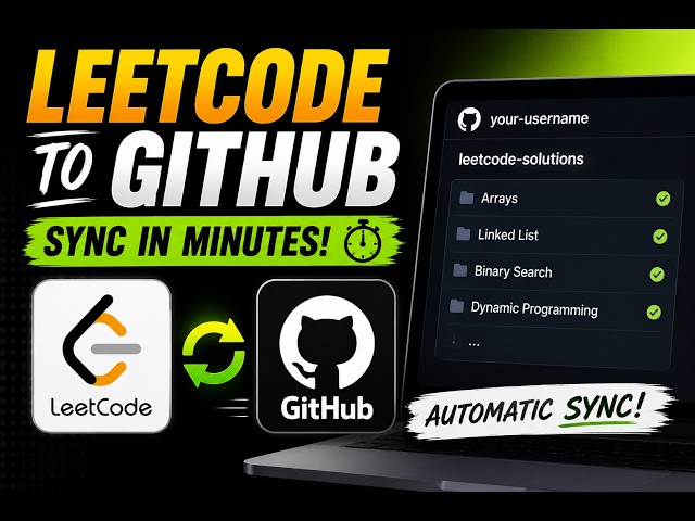 How to Sync LeetCode with GitHub Automatically | Complete Guide 🚀