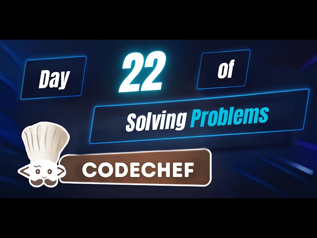 Day 22 of solving problems in Code Chef | OceanAriz |
