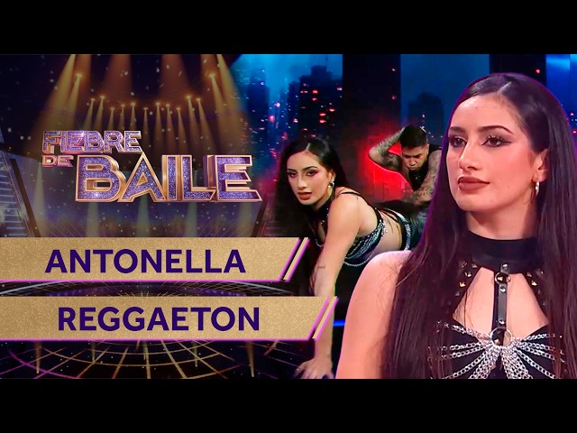 ANTONELLA HENRÍQUEZ - REGGAETON 💃 HOT DANCE NIGHT ✨ Dance Fever 2