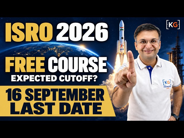 ISRO 2026 Expected Cutoff & Selection Process | Apply by 16 September