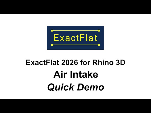 3D to 2D Patterns in Minutes | ExactFlat Air Intake Demo
