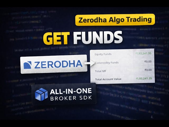 Video 17 | Get Funds in Zerodha Using All-in-One Broker SDK 🔥 | Algo Trading | Funds API Explained 🚀