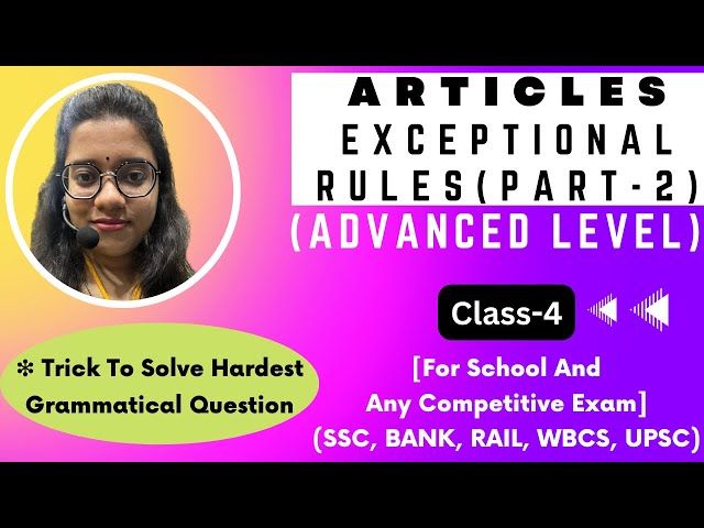 Class 4- ARTICLE Exceptional Rules (Part-2)- Advanced Level  @SB4students