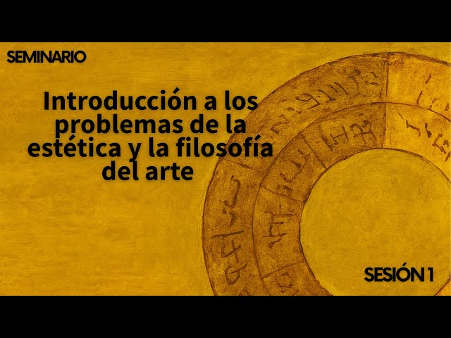 Introduction to the Problems of Aesthetics and the Philosophy of Art. Session 1.