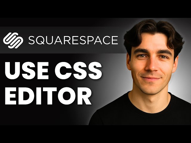 How To Use CSS Editor In Squarespace (Tutorial 2026)
