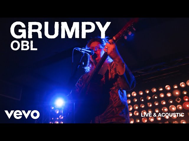 Grumpy - OBL (Live & Acoustic)